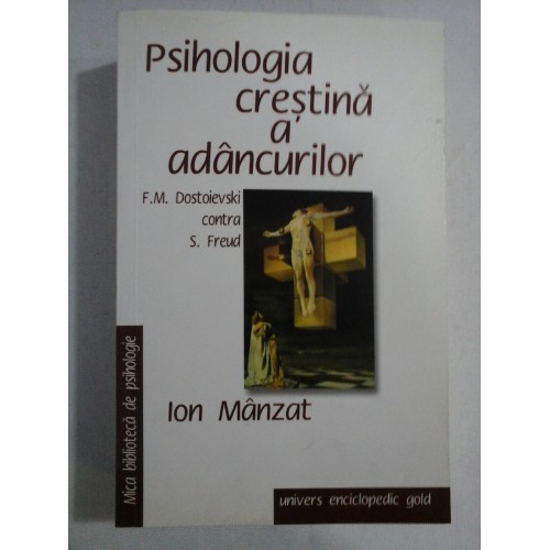 PSIHOLOGIA CRESTINA A ADANCURILOR - ION MANZAT PSIHOLOGIA CRESTINA A ADANCURILOR - ION MANZAT